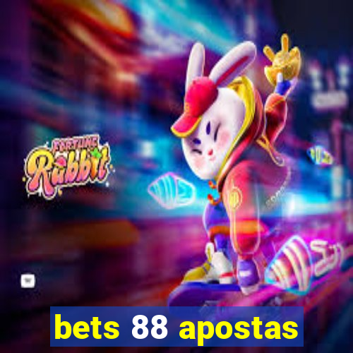 bets 88 apostas